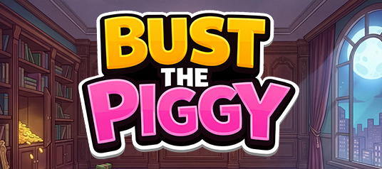 Bust The Piggy