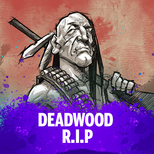 Deadwood R I P