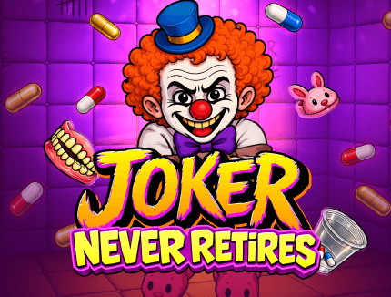Joker Never Retires